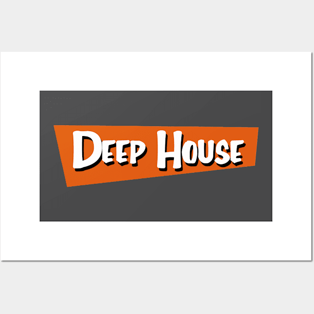 Deep House Wall Art by djbryanc